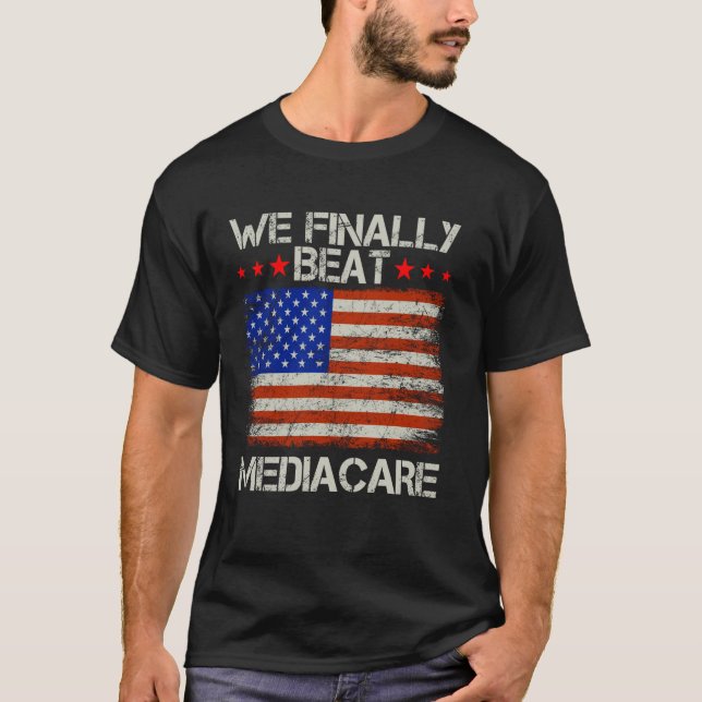 T-shirt Nous avons enfin battu Medicare USA Amérique drôle (Devant)