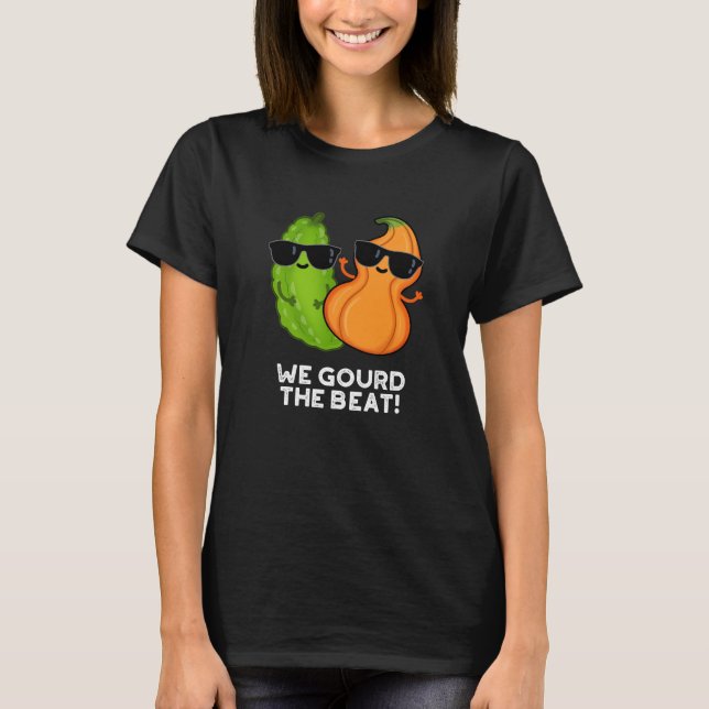 T-shirt Nous Avons Gourdi Le Beat Funny Veggie Pun Dark BG (Devant)