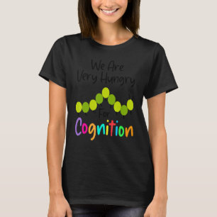 T-shirt Nous avons soif de cognition Chenille retour à l'