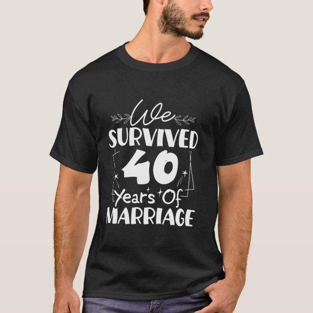 T-shirt Nous avons survécu 40 ans de mariage 40ème Mariage (Devant)