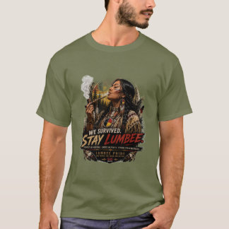 T-shirt Nous avons survécu. Restez Lumbee