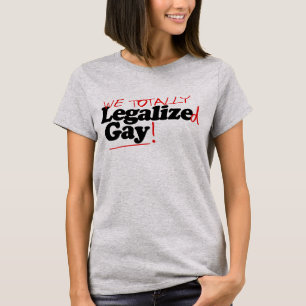T-shirt Nous avons totalement légalisé l'homosexualité