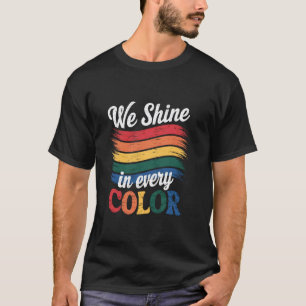 T-shirt Nous brillons de toutes les couleurs Fierté LGBTQ