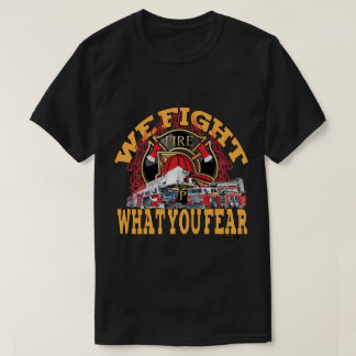 T-shirt Nous combattons ce que vous craignez
