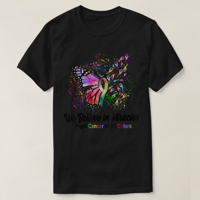 T-shirt Nous Croyons En Miracles Lutter Contre Le Cancer D (Design devant)