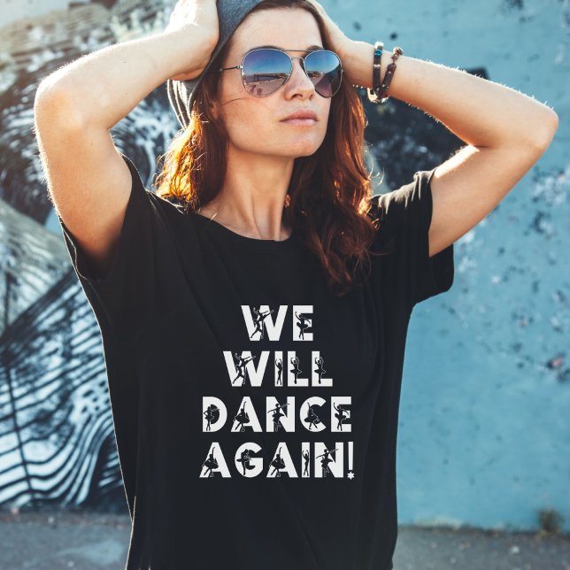 T-SHIRT NOUS DANSERONS DE NOUVEAU AVEC ISRAËL (Créateur téléchargé)