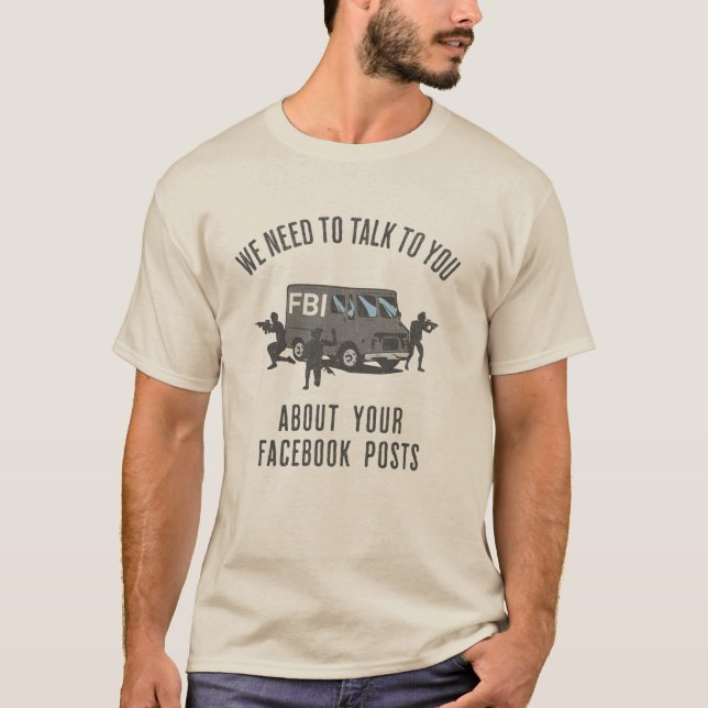 T-shirt Nous Devons Vous Parler..... Le FBI (Devant)