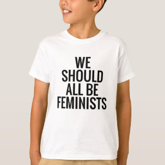 T-SHIRT NOUS DEVRIONS TOUS ÊTRE FÉMINISTES