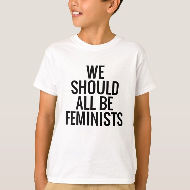 T-SHIRT NOUS DEVRIONS TOUS ÊTRE FÉMINISTES (Devant)