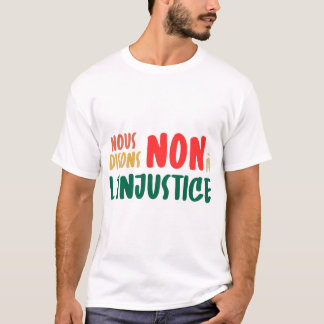 T-shirt Nous disons non à l'injustice - 49.3 - Grève - CGT