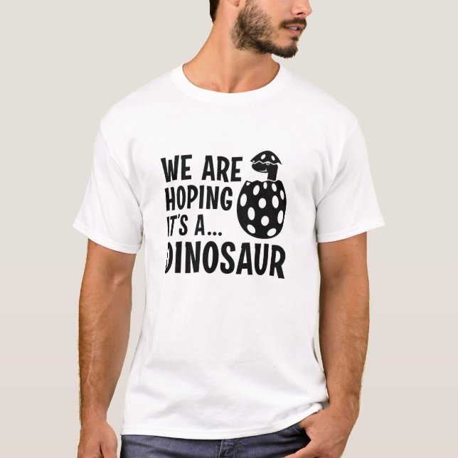 T-shirt Nous espérons que c’est un dinosaure (Devant)