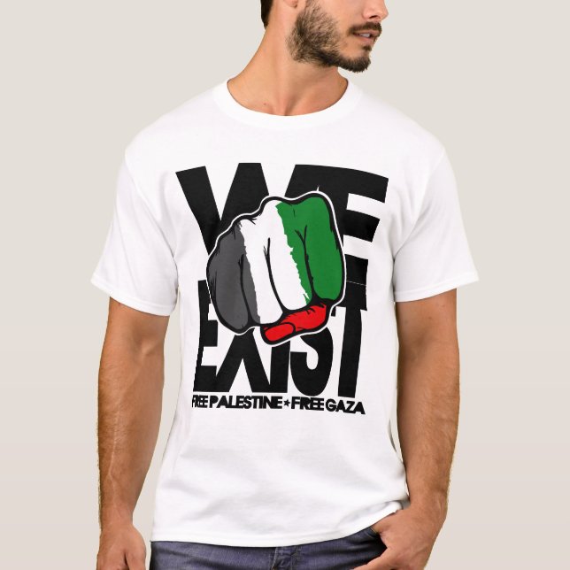 T-shirt Nous existons - la Palestine libre - Gaza libre (Devant)