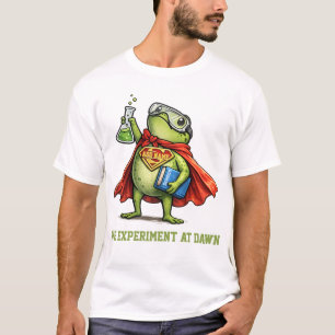 T-shirt Nous Expérimentons , Jusqu'à Expérimenter Professe