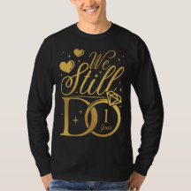 Nous Faisons Toujours 1 An Mariage Anniversaire Ho