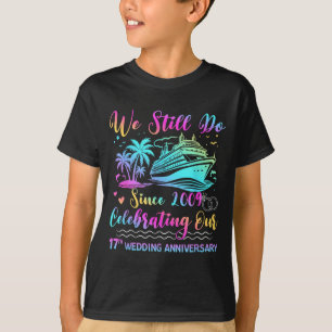T-shirt Nous faisons toujours Croisière pour nos 17 ans de