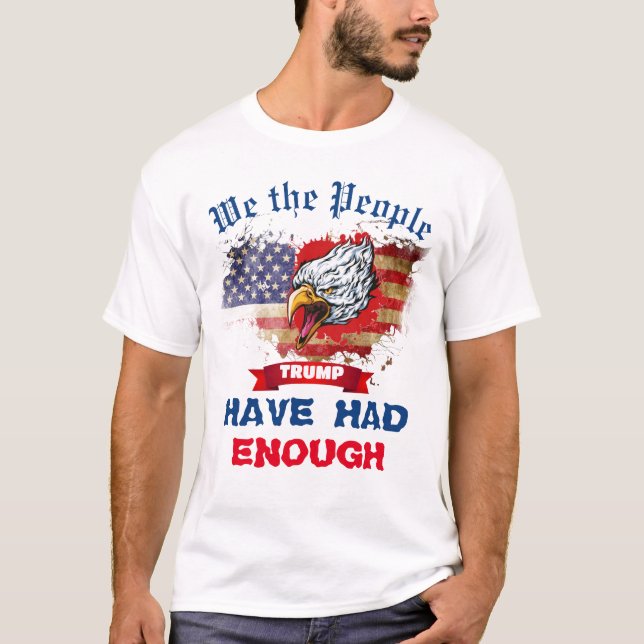 T-shirt Nous, le peuple, avons assez d'aigle à drapeau amé (Devant)