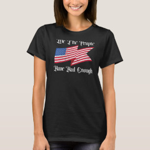 T-shirt Nous, Le Peuple, Avons Assez D'Amérindiens Funny 4