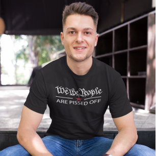 T-shirt Nous, Le Peuple, Nous Sommes Fâchés