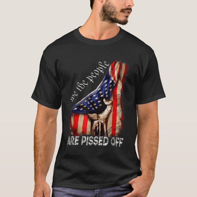 T-shirt Nous, le peuple, sommes en colère contre l'Amériqu (Devant)