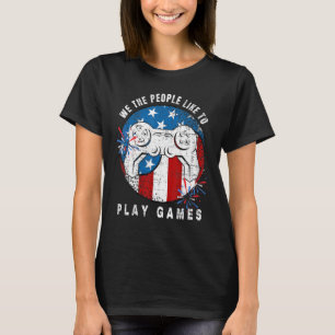 T-shirt Nous Les Gens Aiment Jouer À Des Jeux Vidéos Juill