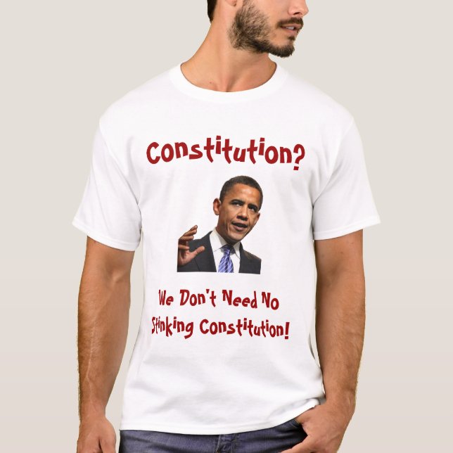 T-shirt Nous n'avons besoin d'aucune constitution puante ! (Devant)