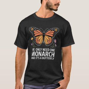 T-shirt Nous n'avons besoin que d'un monarque et c'est un