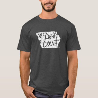 T-shirt Nous ne marchons pas - la chemise de l'Iowa