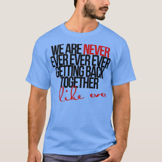 T-shirt nous ne nous réunissons jamais