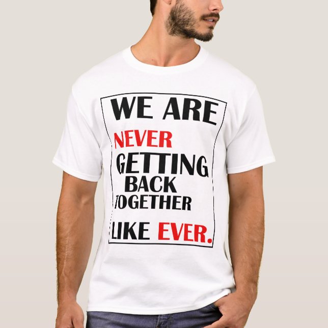 T-shirt Nous Ne Nous Réunissons Jamais (Devant)