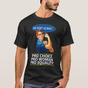 T-shirt Nous ne retournerons pas Pro Femme Pro Choice Femi