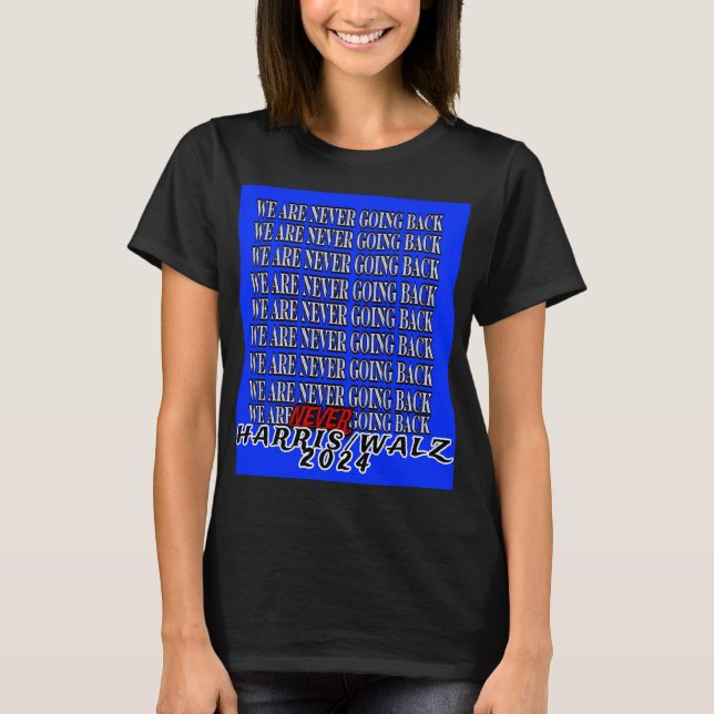 T-SHIRT NOUS NE REVIENDRONS JAMAIS (Devant)