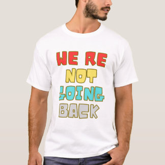 T-shirt nous ne reviendrons pas au vote pour 2024