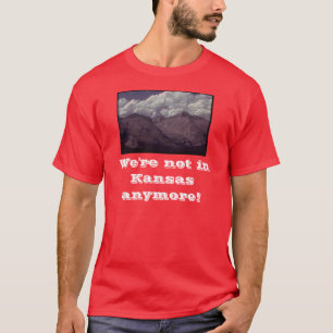T-shirt Nous ne sommes plus au Kansas !