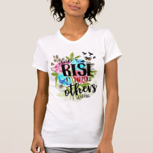 T-shirt Nous nous levons en levant d'autres
