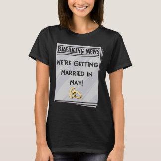 T-shirt Nous nous marions dans l'annonce du Fiançailles de