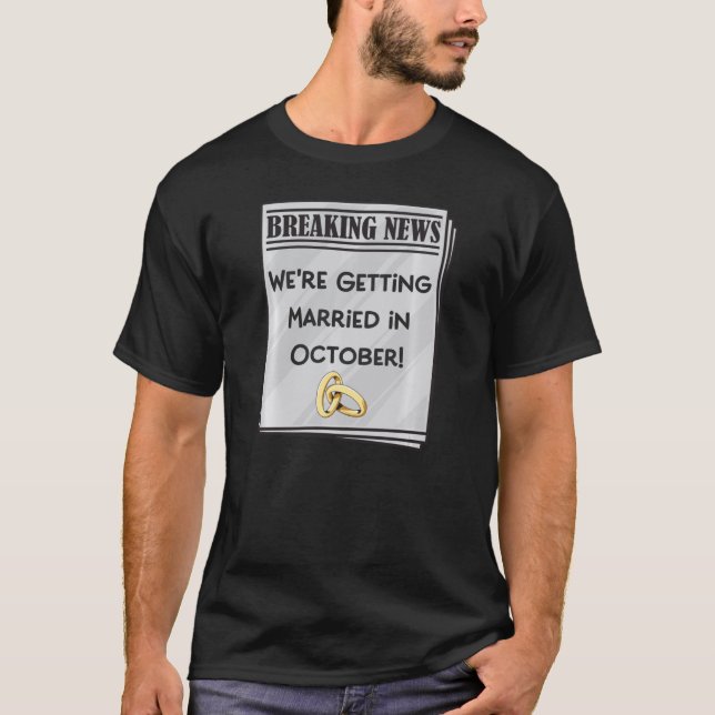 T-shirt Nous Nous Marions En Octobre Fiançailles Announ (Devant)