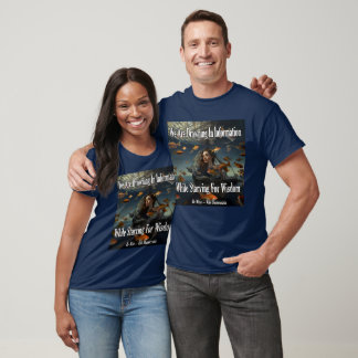 T-shirt Nous Nous Noyons Dans L'Information - La Sagesse D
