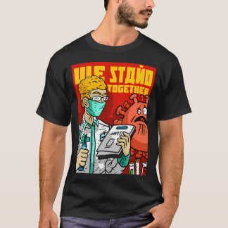 T-shirt Nous Nous Retrouvons Contre Le Virus Corona. Santé
