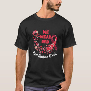 T-shirt Nous portons Red Ribbon Week 2022 Celebrate Life L