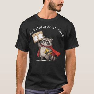 T-shirt Nous Renforçons Au Lever Du Jour Drôle Comportemen
