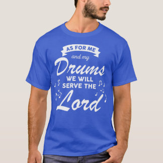 T-shirt Nous Serons Le Lord Church Christian Band Drum 