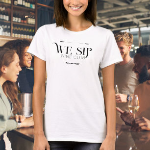 T-shirt Nous Sip Club Vin Membres Crest Personnalisés T-sh