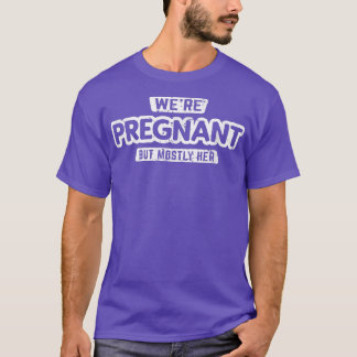 T-shirt Nous sommes enceintes mais surtout son papa Annonc