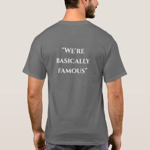 T-shirt "Nous sommes fondamentalement célèbres"