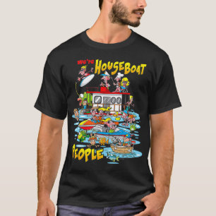 T-shirt Nous sommes Houseboat People Lake Amateurs Pêche E