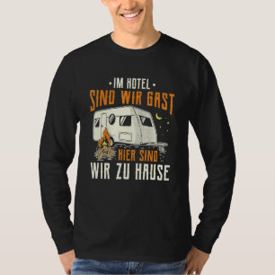 T-shirt Nous Sommes Ici À Home Caravanes Et Campers