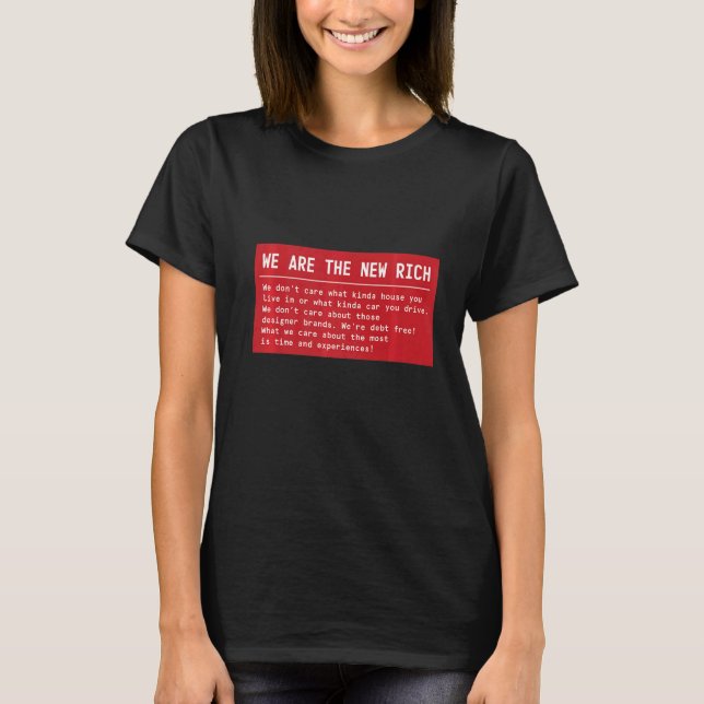 T-shirt Nous Sommes Le Nouveau Temps Riche Et Les Expérien (Devant)