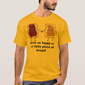 T-shirt Nous sommes si heureux sur notre petit morceau de