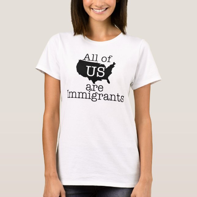 T-shirt Nous sommes tous des immigrants (Devant)