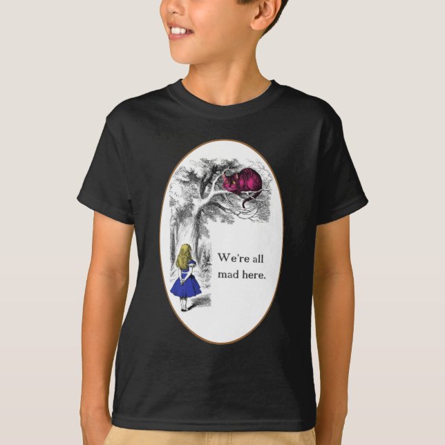 T-shirt Nous sommes tous fous ici (Devant)